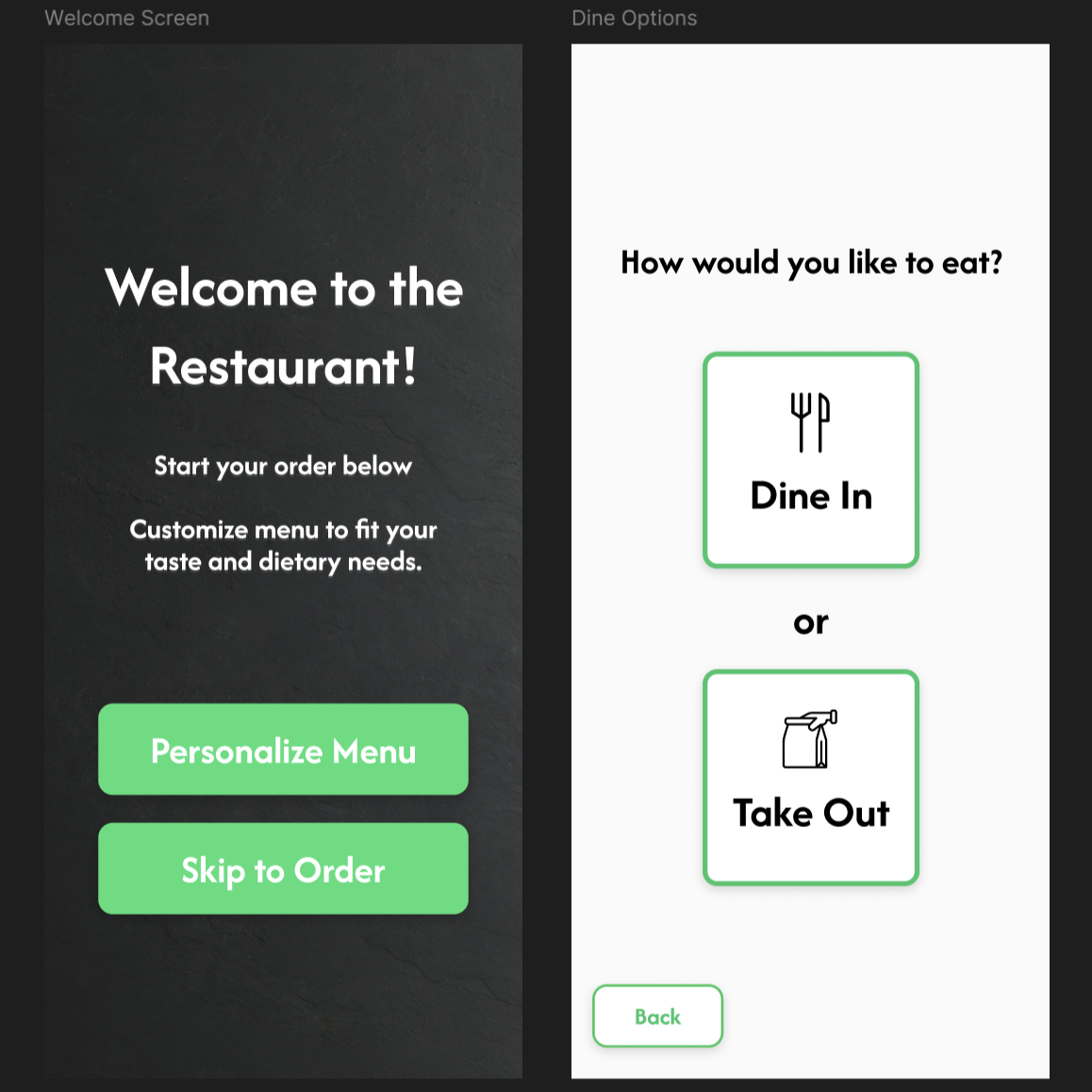 These are the high-fidelity wireframes designed during this project for the kiosk interfaces, with some of the customer-side screen, as well as some of the kitchen-side screens. This is the first screen, it contains the Welcome screen on the customers side, as well as the dine options screen. This welcomes the user and gives them options on where to go, guiding them through the first parts of the journey. These screens didn't differ too much from the last project, but they are more polished and look visually better overall, providing a more complete look.